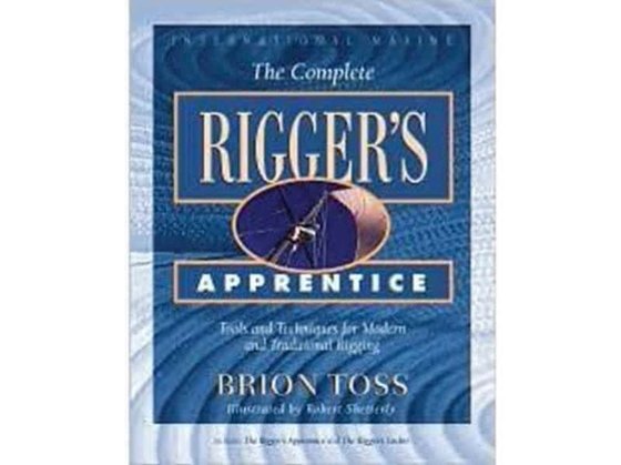 The Complete Riggers Apprentice: Tools and Techniques for Modern and Traditional Rigging                                                                                                                                                                                                                                                                                                                         Görseli
