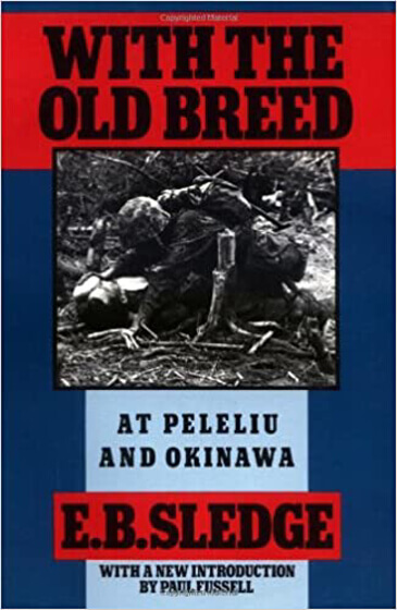 With the Old Breed: At Peleliu and Okinawa – January 1, 1981 Görseli